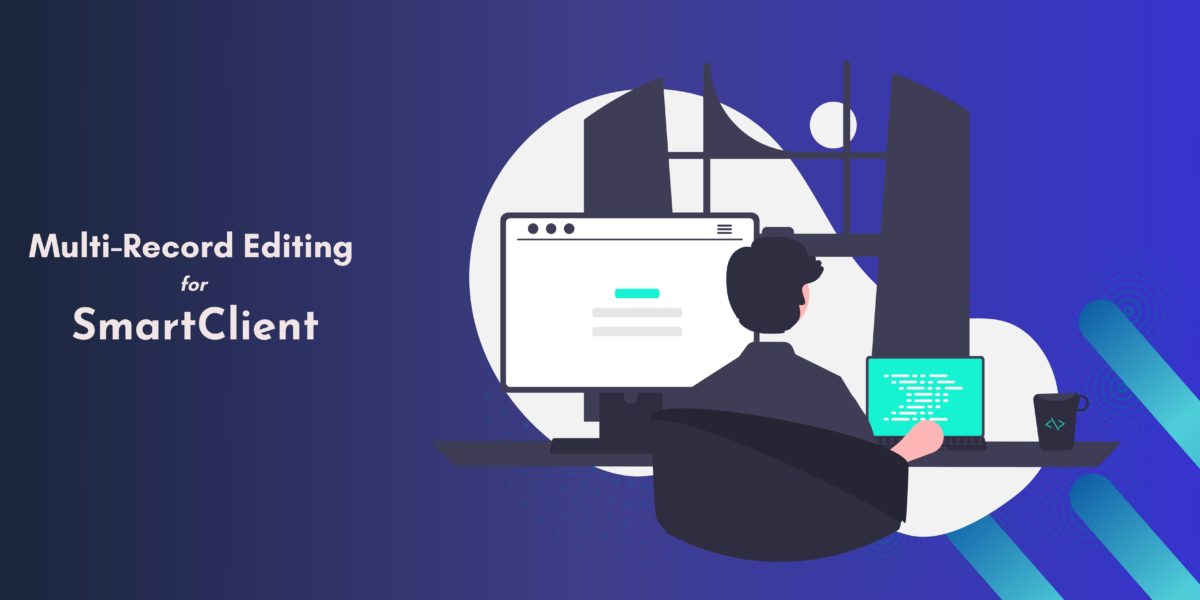 Smartclient Multi-Record Editing in SmartClient